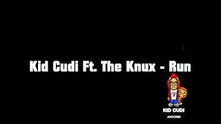 Video thumbnail of "Kid Cudi Ft. The Knux - Run HQ"