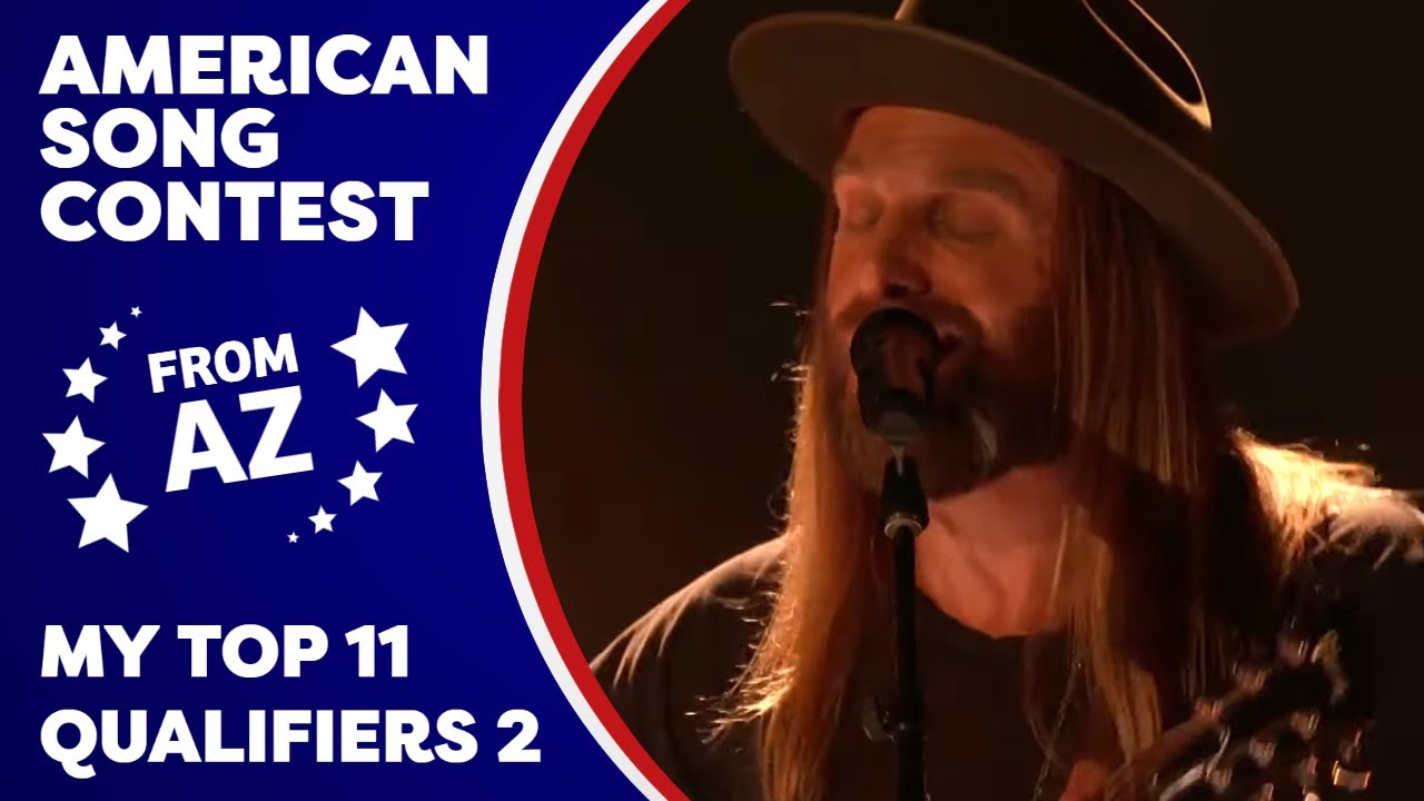 American Song Contest: My Top 11 of Qualifiers 2 (From Arizona) - YouTube