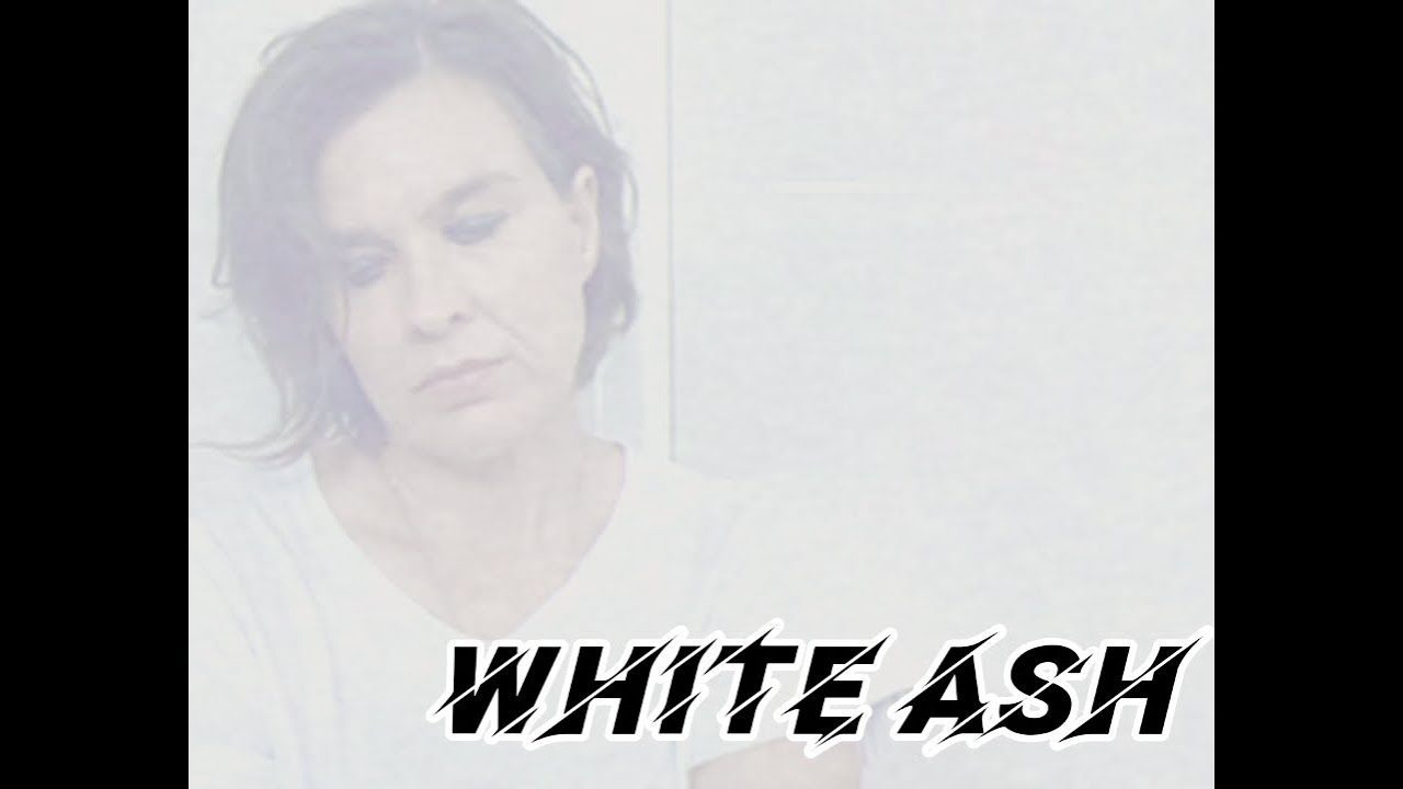 Watch White Ash on YouTube Watch White Ash on YouTube