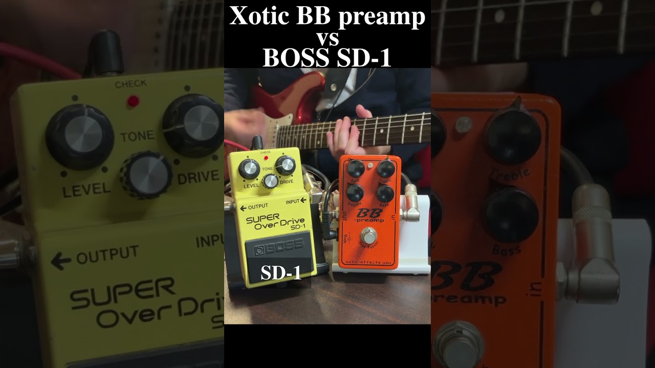 Xotic BB preamp vs BOSS SD-1 low gain 
