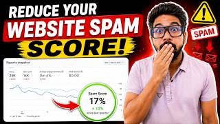 How to reduce Website Spam Score Fast (Complete SEO Guide)