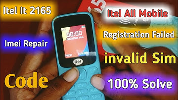 Itel It2165 Imei Repair Code Itel All Mobile  Registration Filed Problem Solution Code