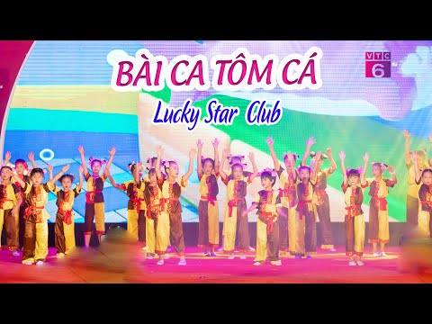 Video BÀI CA TÔM CÁ - Lucky Star Club | Nhớ Về Cội Nguồn - youtube