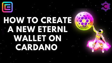 HOW TO CREATE A WALLET ON CARDANO | STEP BY STEP GUIDE TO CREATE AN ETERNL WALLET ON CARDANO