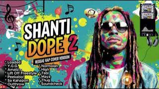 SHANTI DOPE 2 | Slow Rock, Rap & Reggae Remix Cover Version | Muzhika XL @TopTrending