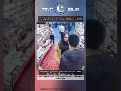 Tacizci Kadın Gözaltına Alındı