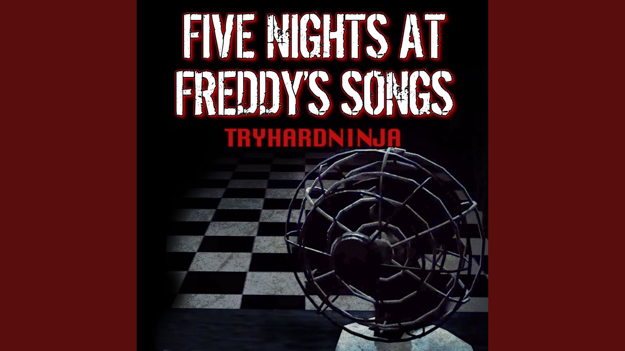 Five Nights at Freddy's 4 Song