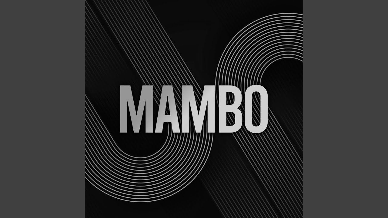 Guarda MAMBO (EXTEND) su YouTube Guarda MAMBO (EXTEND) su YouTube