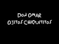 Ojitos Chiquititos - Don Omar - Letra