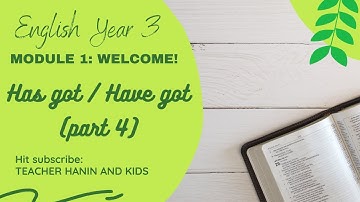 ENGLISH YEAR 3, MODULE 1: WELCOME! - HASN