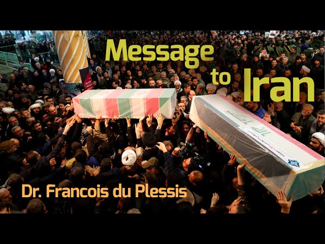 Dr. Francois du Plessis - Message to Iran