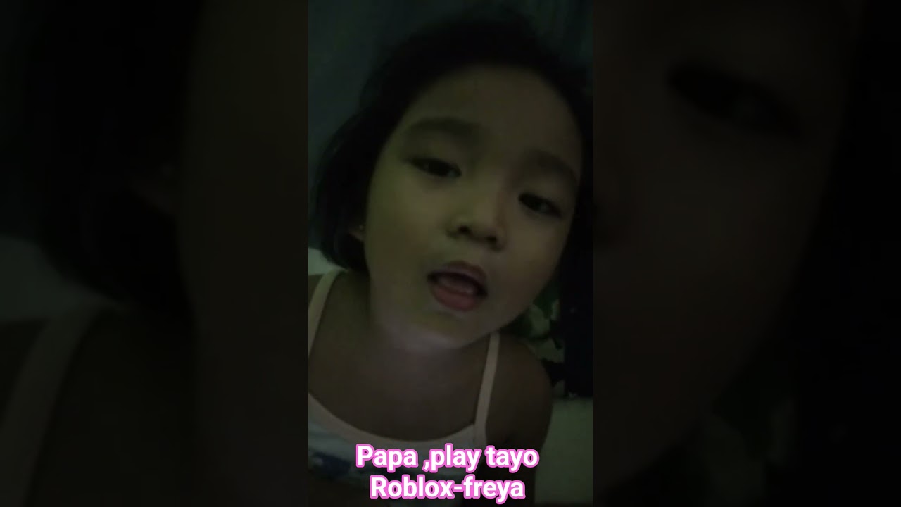 Papa papa play tayo Roblox- freya 