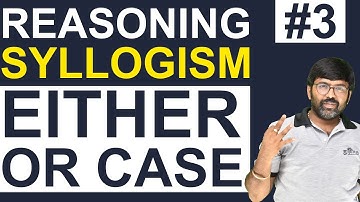 Syllogism Either or Case | Syllogism Important Tricks for Bank Exams | By Shreyans Kothari