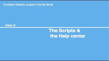 Cookiebot Reseller Tutorial Series: The Scripts and the help centre