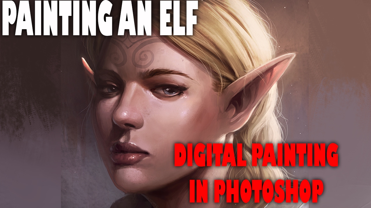Digital painting Painting an Elf YouTube