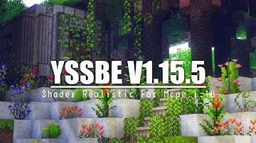 TOP 1 Shader MCPE 1.18 || YSSBE v1.15.5 EX - Realistic Shader || no lag Support 3gb to 8gb
