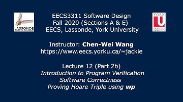 [HD] EECS3311 F20 Lecture 12 Part 2b - Proving Hoare Triple using the Weakest Precondition