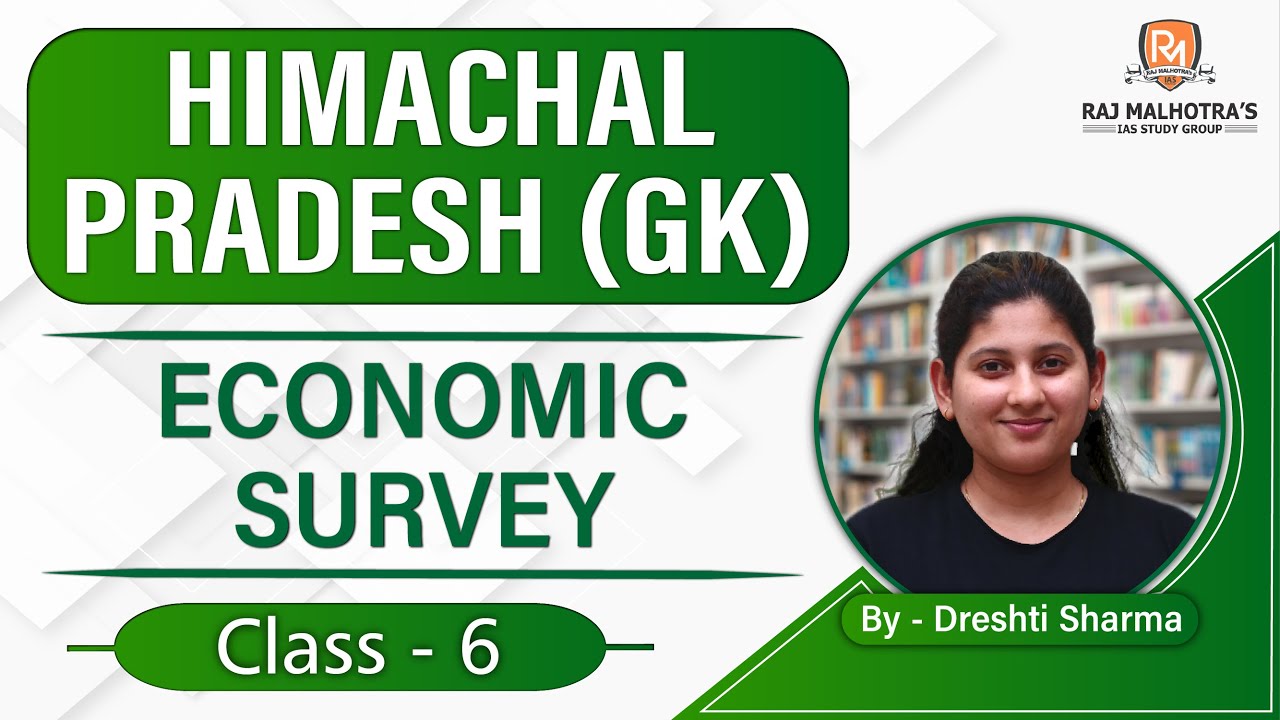 Himachal Pradesh | Current Affairs | Economic Survey | Chapter - 6 | 18 June 2022 |