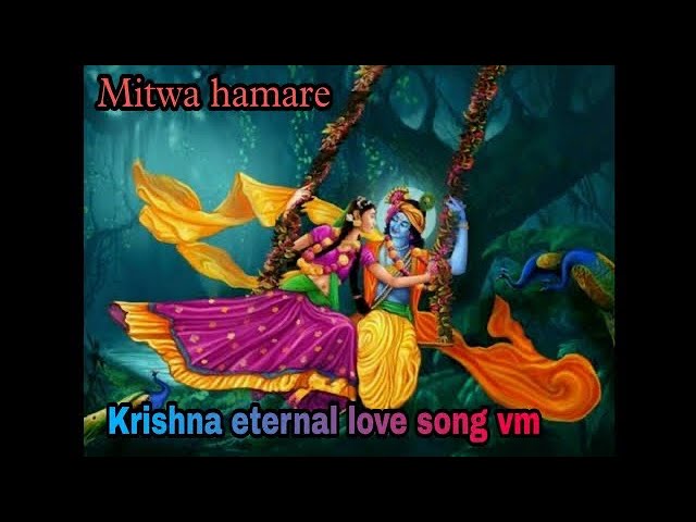 Mitwa hamare - radhakrishn vm || Krishna eternal love song || Starbharat || राधाकृष्ण class=