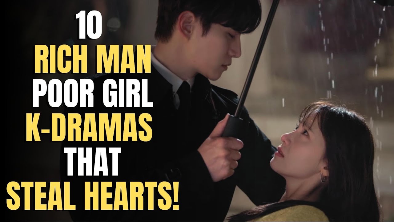 Top 10 BEST Rich Man, Poor Girl Kdramas From 2018-2021 [Ft