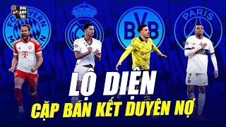 REAL MADRID ĐẠI CHIẾN BAYERN, PSG QUYẾT TỬ VỚI DORTMUND: LỘ DIỆN CẶP BÁN KẾT DUYÊN NỢ CỦA CÚP C1