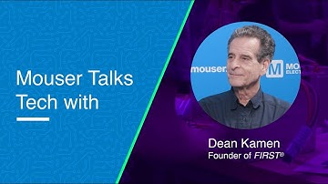 Mouser Talks Tech with Dean Kamen | Mouser Electronics