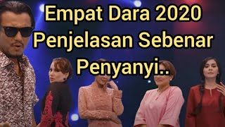 Empat Dara 2020 - Penjelasan Sebenar Penyanyi Lagu ini
