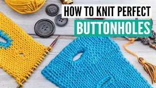 How to knit PERFECT buttonholes [10 different techniques for every occasion]