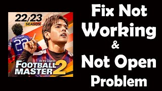 How To Fix Football Master 2 App Not Working | Football Master 2 Not Open Problem | PSA 24 screenshot 4