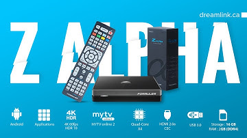 Z ALPHA 4K Ultra HD ANDROID OTT MIDDLEWARE | FORMULER | DREAMLINK.CA | DREAMLINK CANADA