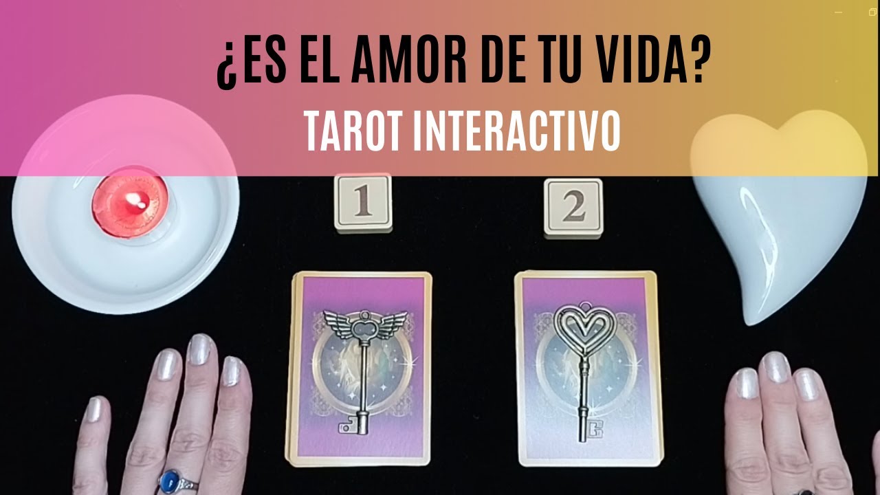 ¿Es el AMOR de MI VIDA? 💘| ¡Averígualo con este TAROT INTERACTIVO ...
