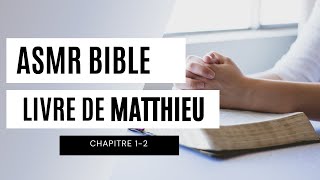 ASMR - LECTURE BIBLIQUE MATTHIEU 1-2 (FR) screenshot 5