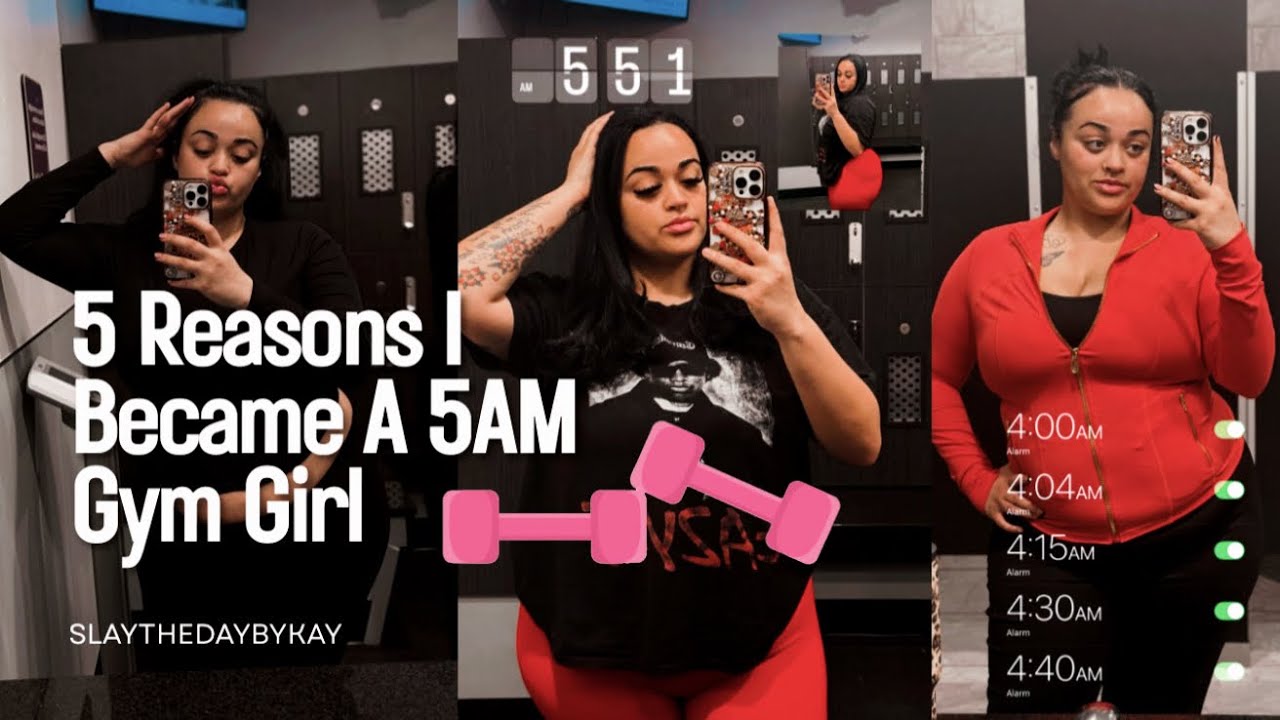 5 Reasons I Became A 5AM Gym Girl 