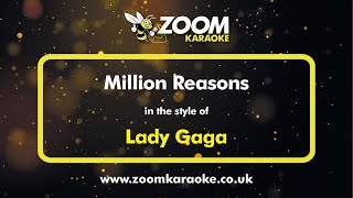 Lady Gaga - Million Reasons - Karaoke Version from Zoom Karaoke