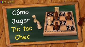 Cómo jugar Tic Tac Chec
