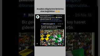 Anadolu Klüplerinin Birbirlerine Olan Bağlılıkları #aboneol #bursaspor #anadolu #klüp #keşfet