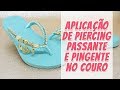 VIDEOAULA - Aplicação de Piercing Passante e Pingente no Couro