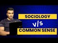 Sociology vs Common Sense: Unveiling Key Differences and Insights