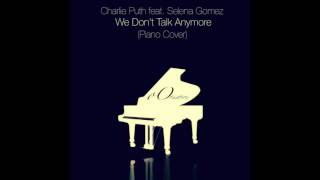 We Don't Talk Anymore - Charlie Puth feat. Selena Gomez (Piano Cover)