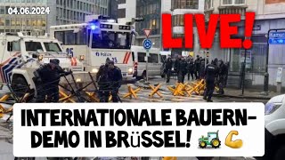 ❗ LIVE ❗ BAUERNPROTEST 🚜 🔥 Brüssel EU-Parlament Internationale Bauerndemo ⚠️ Landwirte stehen auf! 💪