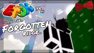 I Finally Visited The Forgotten Ridge.. Etoh Forgotten Ridge