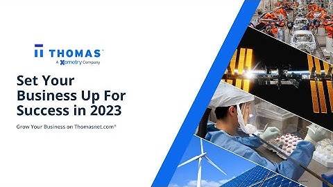 On-demand Webinar: Set Your Business Up For Success in 2023 With Thomasnet.com®