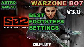 BEST ASTRO BO7 Warzone S2 FOOTSTEPS EQ settings (A40-50 Gen 3-4) V3.0