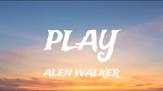 ALEN WALKER - PLAY FT. K-391 TUNGEVAAG MANGOO PLAY ( LYRICS ) 🎵🎵