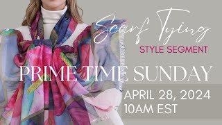 Prime Time Sunday - Scarf Tying Love's Pure Light Latest Styles