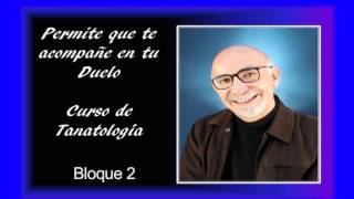 AUDIO Curso De Tanatología - Bloque 2