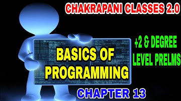 BASICS OF PROGRAMMING || CHAPTER 13 || KERALA PSC+2 & DEGREE LEVEL PRELIMINARY EXAM