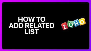 How To Add Related List In Zoho Crm Tutorial