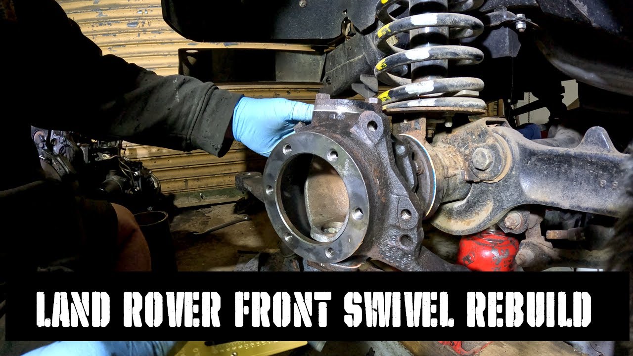 Tinkering with the Land Rover Defender Again - Rebuilding Front Swivel ...