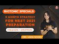 5 Months Strategy for NEET 2021 Preparation By Dr.Vani Sood | Biotonic Special | Vedantu Biotonic